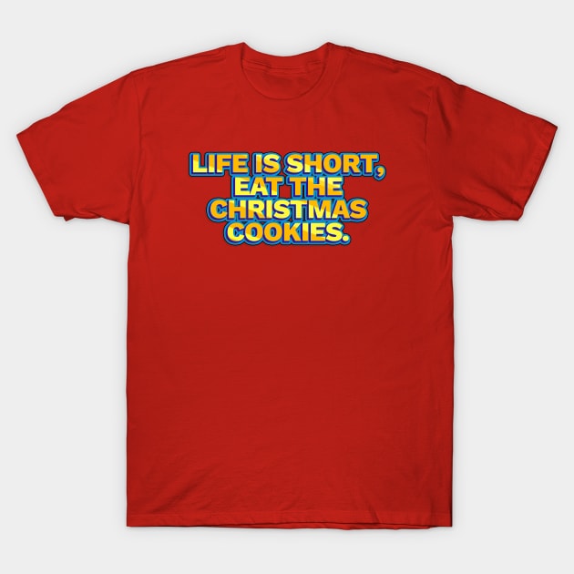 Christmas Funny Quote T-Shirt by Abiarsa